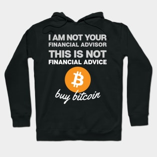 Bitcoin Not Financial Advice (dark colors) Hoodie